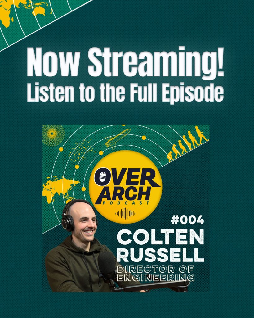 OverArch Podcast episode announcement graphic featuring guest Colton Russell